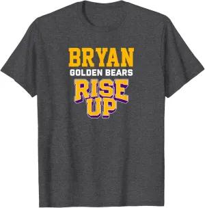 Bryan Golden Bears Rise Up HS T-Shirt