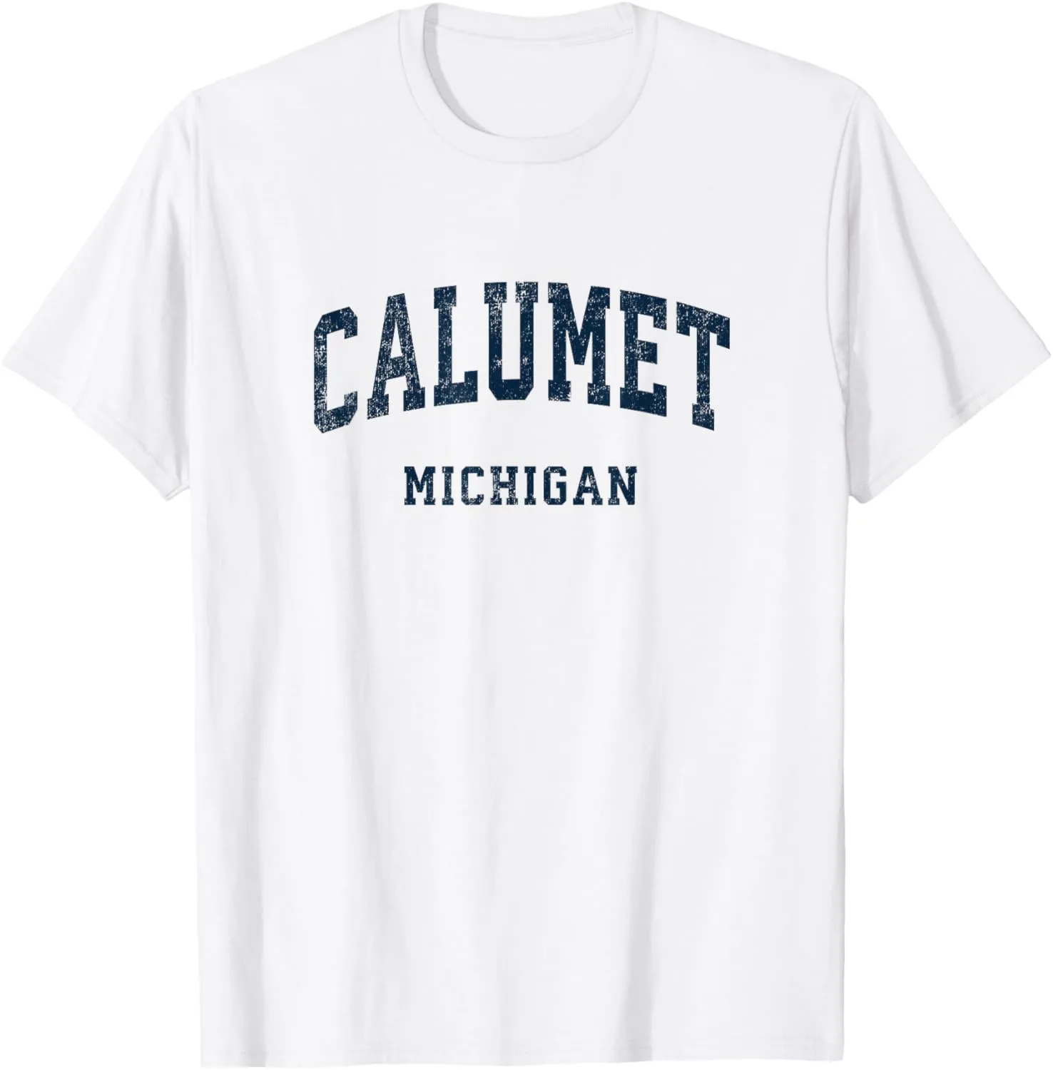 Calumet Michigan MI Vintage Athletic Sports Design T-Shirt