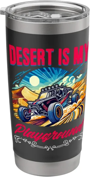 Desert My Playground Beach Race Rail Racing Car Dune Buggy Stainless Steel Insulated Tumbler