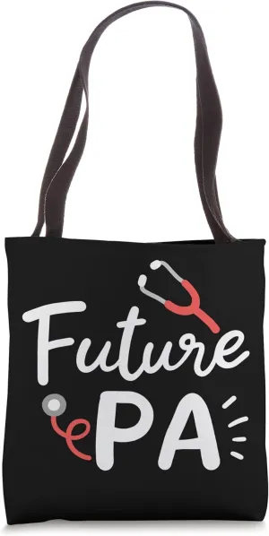 Funny Future PA School design Tote Bag