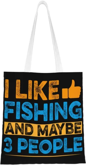 I Like Fishing And Maybe 3 People Tote Bag for Women Canvas Shopping Bags Reusable Large Capacity Casual Shoulder Handbags Grocery Bags DIY Gift Bags