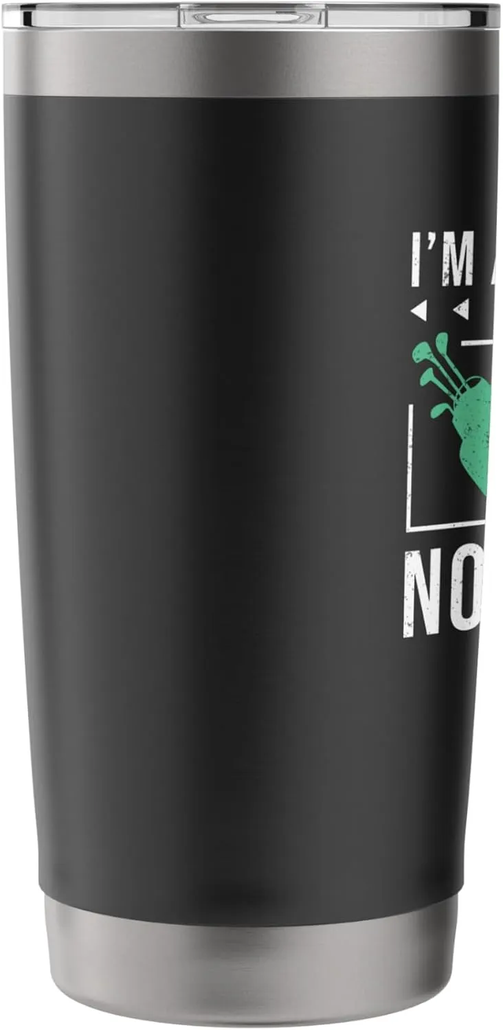I'm A Caddie I Carry Bags Not Blame Funny Golf Caddie Looper Stainless Steel Insulated Tumbler