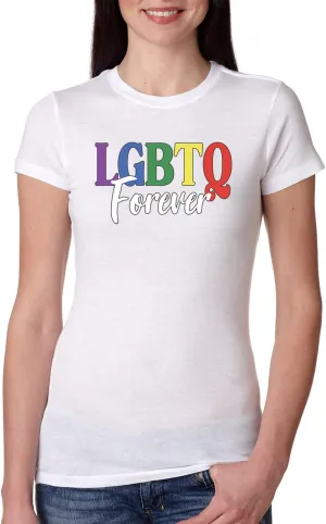 LGBTQ Forever LGBT Pride Womens Slim Fit Junior Tee