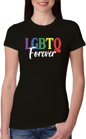 LGBTQ Forever LGBT Pride Womens Slim Fit Junior Tee