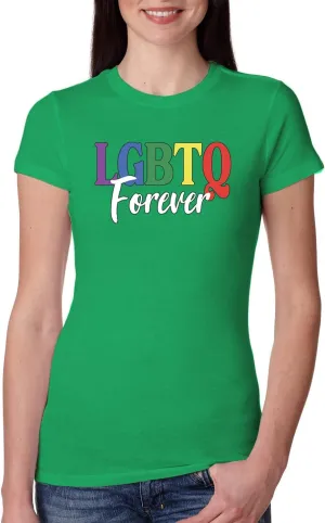 LGBTQ Forever LGBT Pride Womens Slim Fit Junior Tee