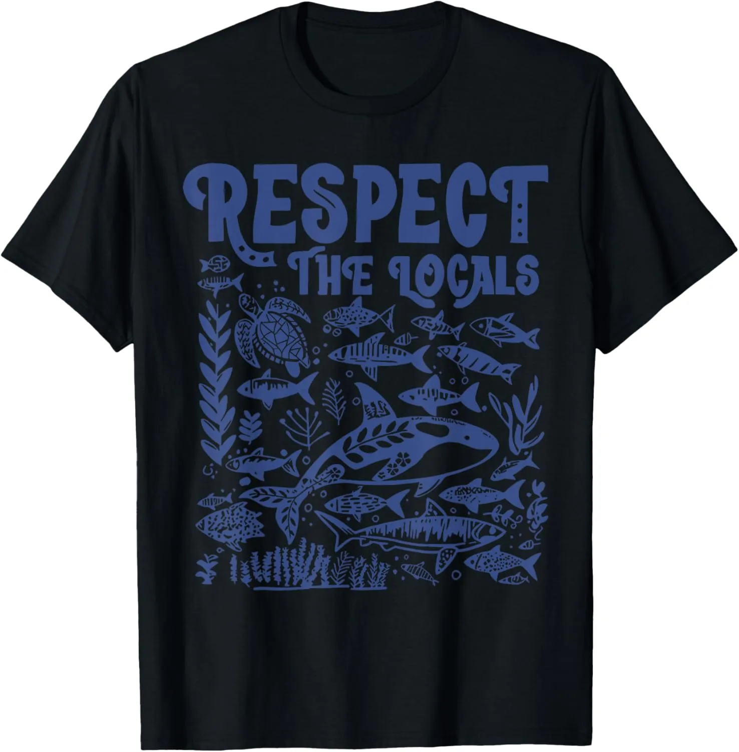 Marine Animals Respect The Locals Shark Ocean Animal Biology T-Shirt
