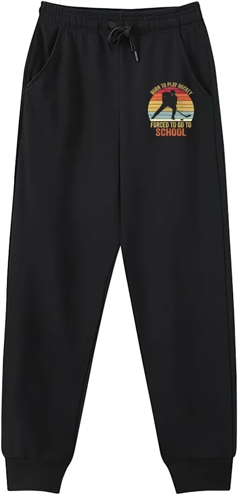 Men's Sweatpants Born to Play Hockey Forced to Go to School Breathable Design Training Pants