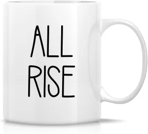 Retreez Funny Judge Mug - All Rise Mug - 11 Oz Ceramic Coffee or Tea Cup - Humorous Gift for Judges, Legal Professionals and Law Professionals - Appreciation, Birthdays, Holidays Gift For Men, Women