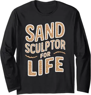 Sand Art Sandcastle Sculpting Contest Carving Beach Artist Long Sleeve T-Shirt