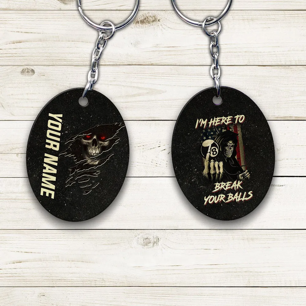 Skull Pool 8 Ball I'm Here To Break Your Balls Personalized Name Keychain Gift For Billiard Players