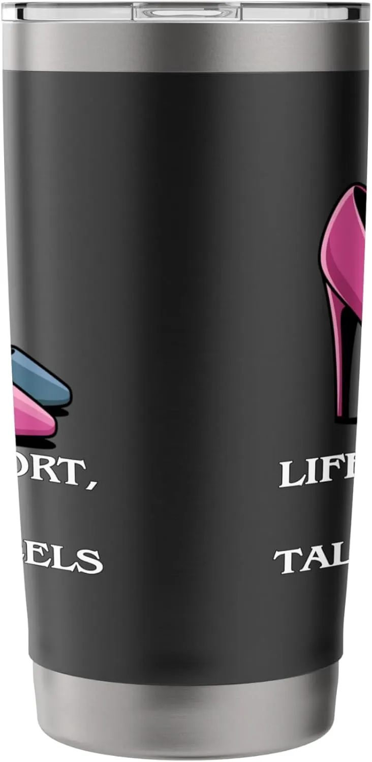 Stylish High Heels Quote for Shoe Lovers, Trendy Fashionista Stainless Steel Insulated Tumbler