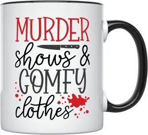 YouNique Designs Murder Shows & Comfy Clothes Mug, 11 Oz, Crime Junkie Merch, True Crime Coffee Mug for Women, Lovers Merchandise (Black Handle)